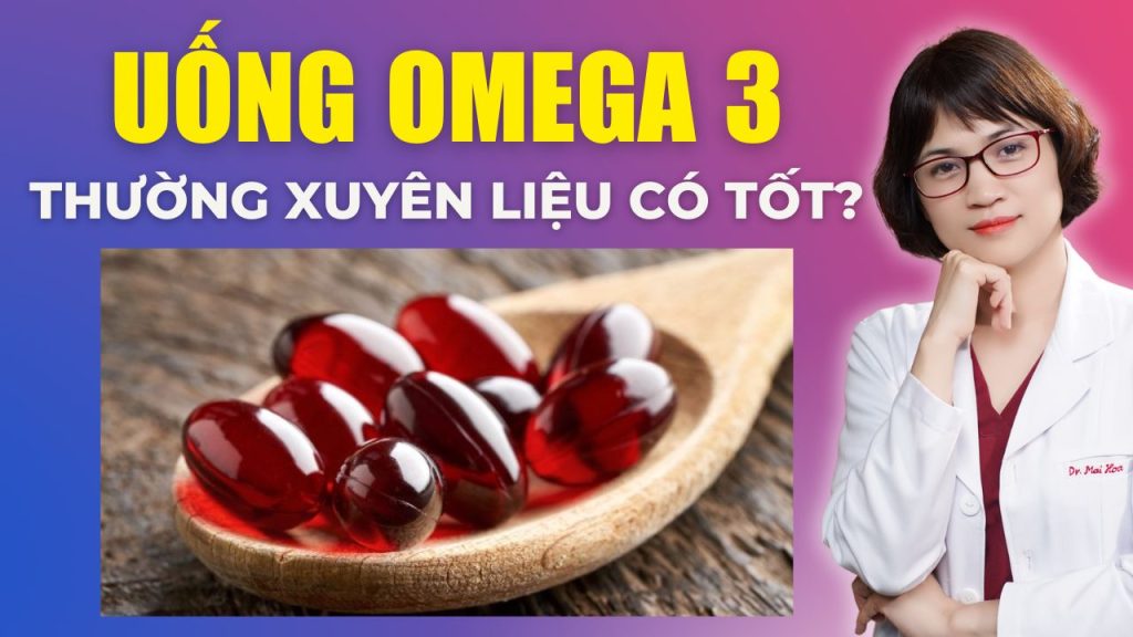 uống omega 3 bs mai hoa