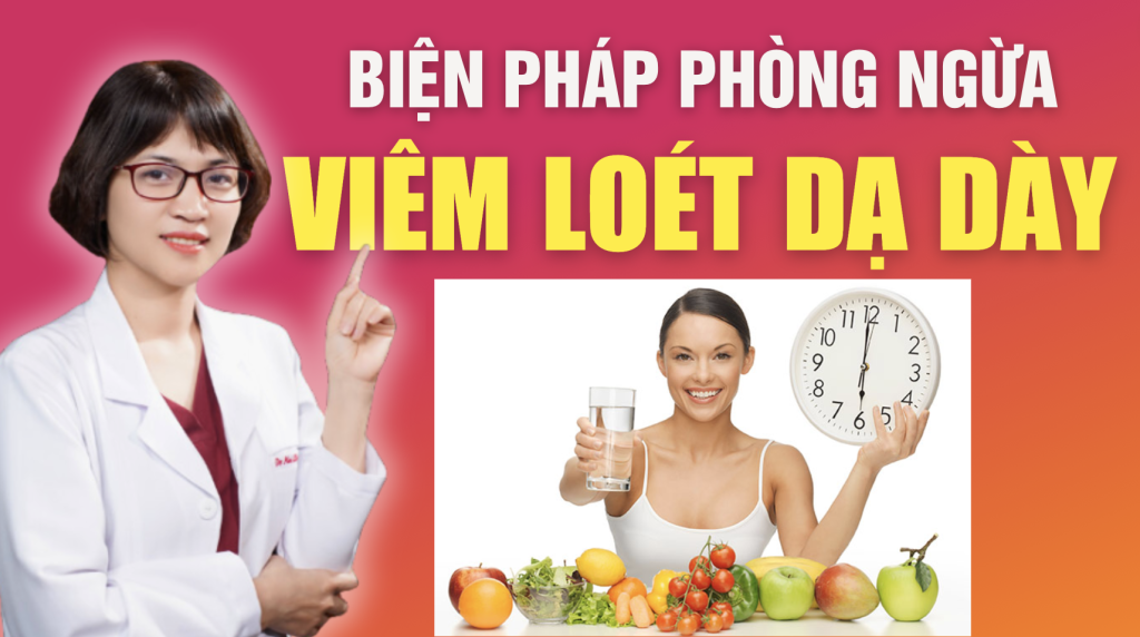 Biện pháp phòng ngừa viêm loét dạ dày Bs Mai Hoa