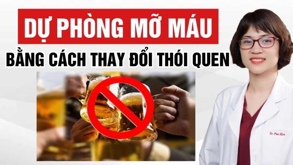 Phòng ngừa tăng mỡ máu Bs Mai Hoa