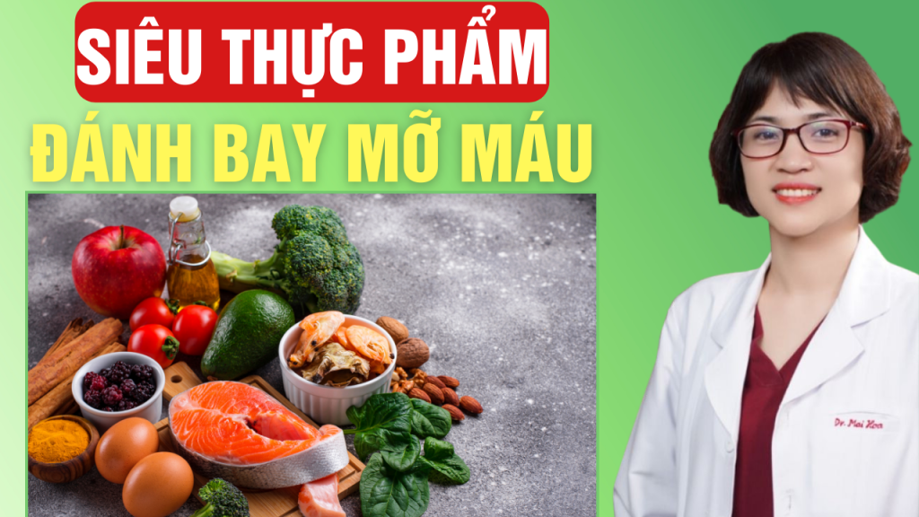 5 siêu thực phẩm đánh bay mỡ máu tại nhà