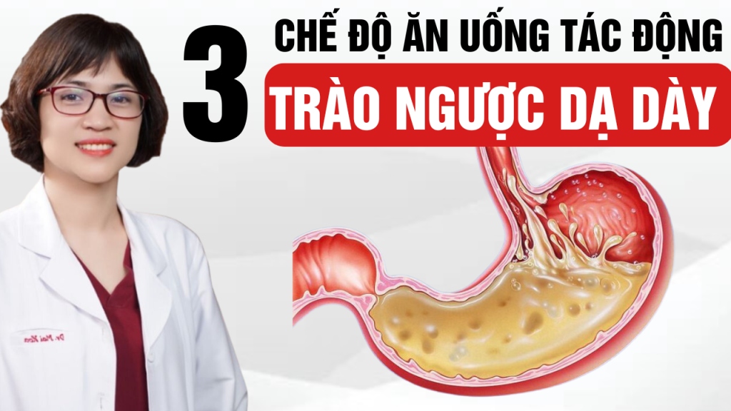 3 chế độ ăn tác động trào ngược dạ dày thực quản