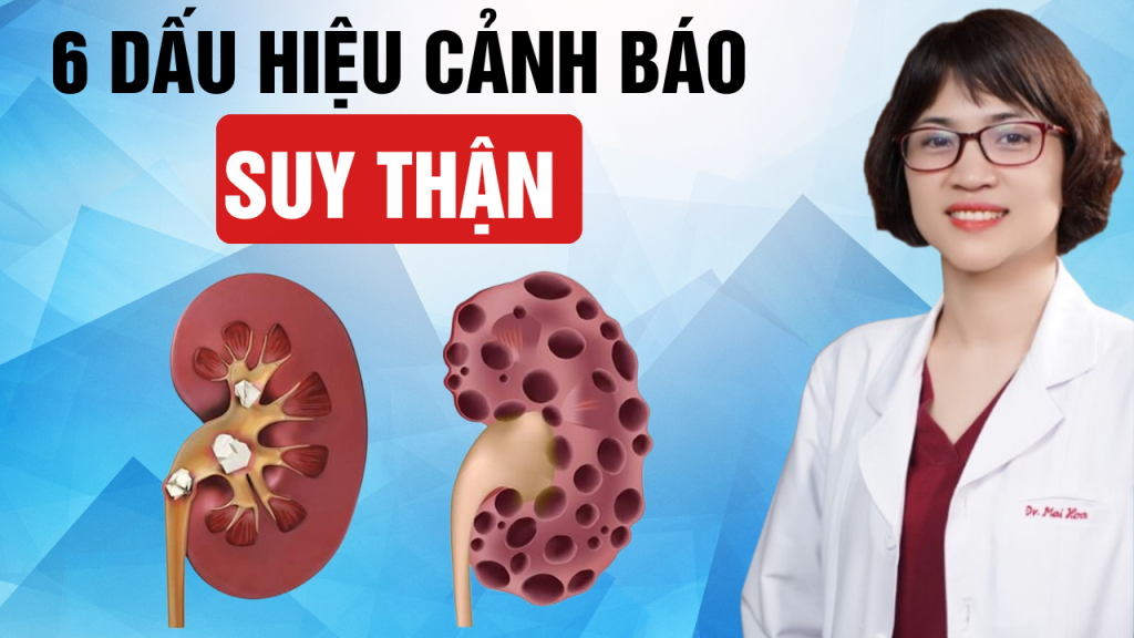 6 dấu hiệu suy thận nguy hiểm