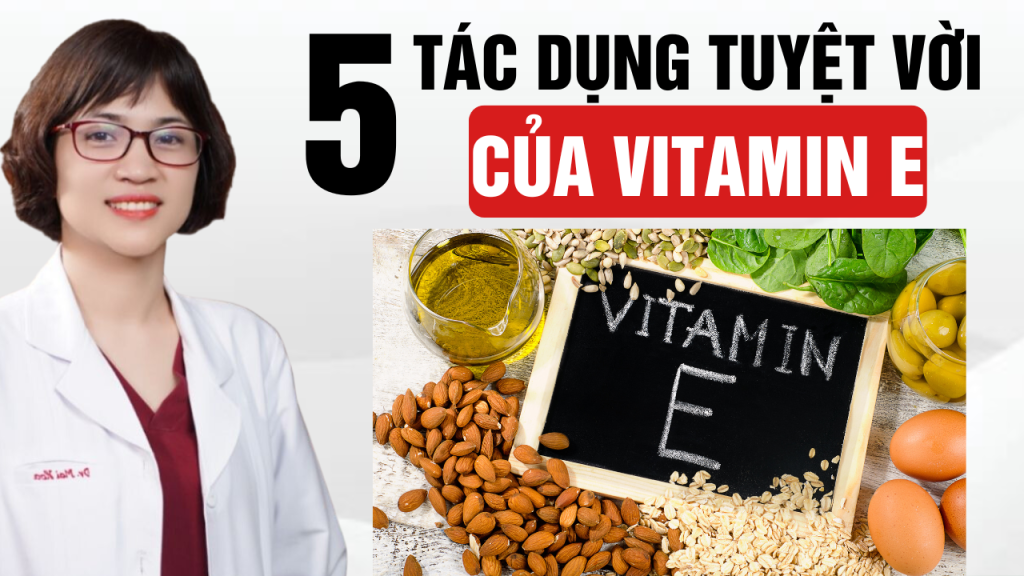 Tác dụng của Vitamin E