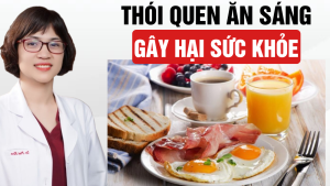 Thói quen ăn sáng hại sức khỏe